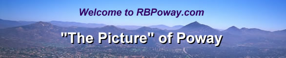 Welcome to RBPoway.com, The Picture of Poway